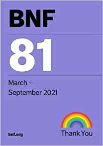 BNF 81 (British National Formulary) March 2021